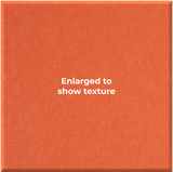 A square orange textured panel with the centered white text 'Enlarged to show texture' on a plain white background.