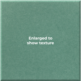A square green textured surface with the centered white text 'Enlarged to show texture'.