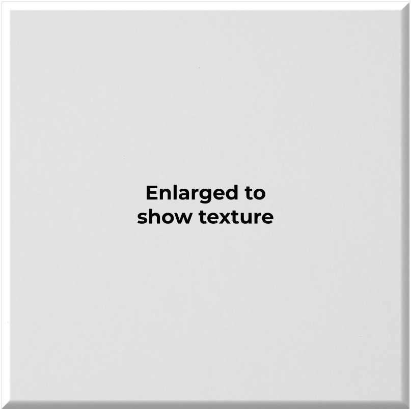 A square white textured tile or panel with the centered text 'Enlarged to show texture' in black sans-serif font.